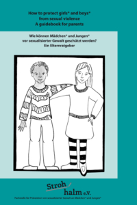 Wie können Mädchen und Jungen vor sexuellem Missbrauch geschützt werden? – Ein Elternratgeber englisch deutsch